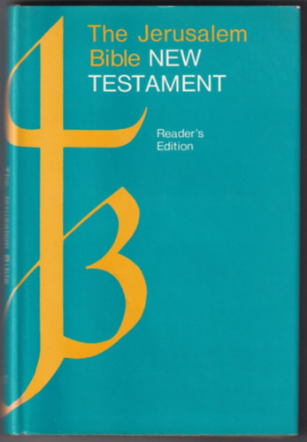 Alexander Jones (szerk.) - The Jerusalem Bible - New Testament (Reader's Edition)