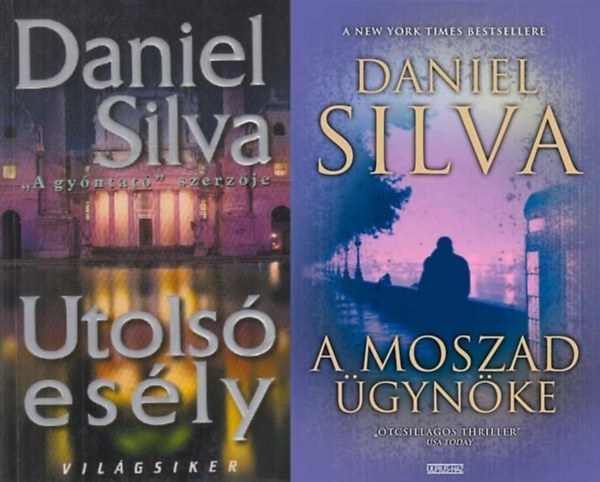 Daniel Silva - 2 kötet a Gabriel Allon sorozatból: Utolsó esély + A Moszad ügynöke