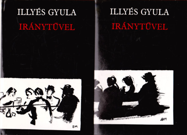 Illys Gyula - Irnytvel I-II.