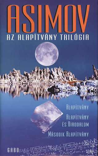 Isaac Asimov - Az Alapítvány trilógia