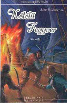 Juliet E. McKenna - Kétélű fegyver I.