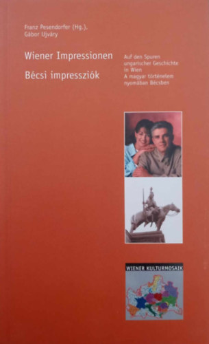 Franz Pesedorfer, Ujvry Gbor - Wiener Impressionen - Bcsi impresszik