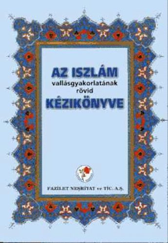 Az iszlm vallsgyakorlatnak rvid kziknyve