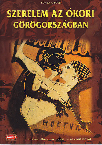 Sophia A. Souli - Szerelem az ókori Görögországban