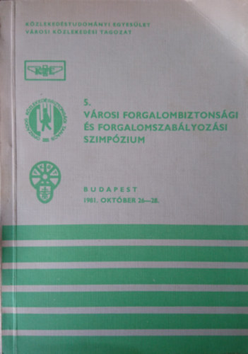 5. Városi Forgalombiztonsági és Forgalomszabályozási Szimpózium