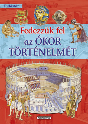 Tudstr - Fedezzk fel az kor trtnelmt
