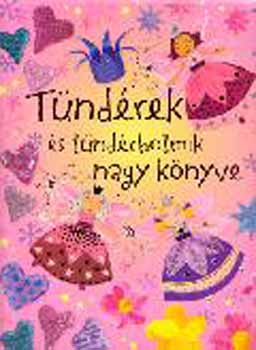 Fiona Watt; Rebecca Gilpin; Leonie Pratt - Tndrek s tndrholmik nagy knyve