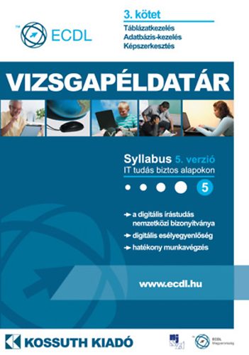 Alfldi Istvn (szerk.) - ECDL Vizsgapldatr 3. ktet