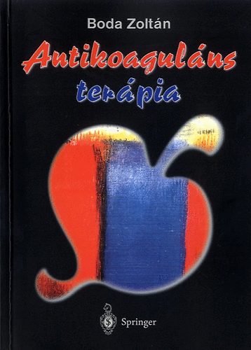 Boda Zoltán - Antikoaguláns terápia