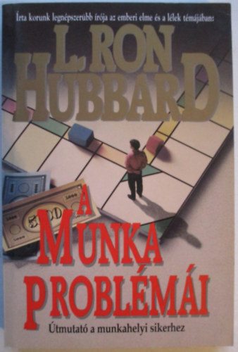 L. Ron Hubbard - A munka problmi