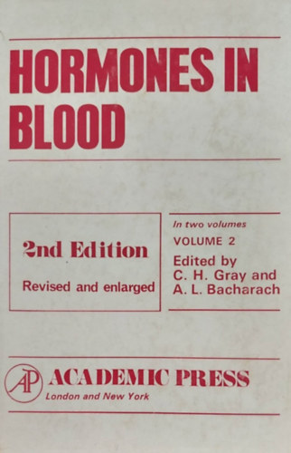 C.H. Gray - A.L. Bacharach - Hormones in Blood Vol 2 (Vérben lévő hormonok - angol nyelvű)