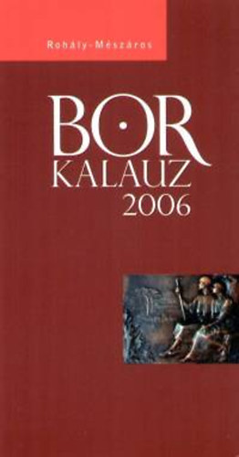 Mszros G. Rohly G. - Borkalauz 2006