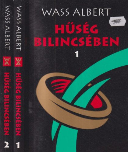Wass Albert - Hűség bilincsében 1-2.