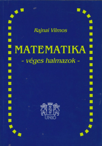 Rajnai Vilmos - Matematika (vges halmazok)