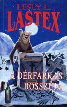 Lesly L. Lastex - A drfarkas bosszja