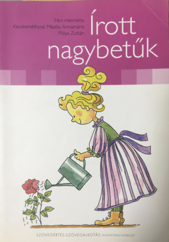 Hirt Henrietta - Plya Zoltn, Kecskemthy Mezsi Annamria - rott nagybetk