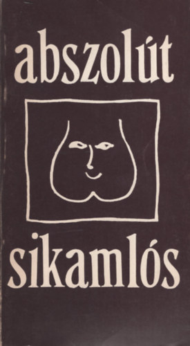 Pallay Istv�n [Steven G. Pallay] - Abszol�t sikaml�s