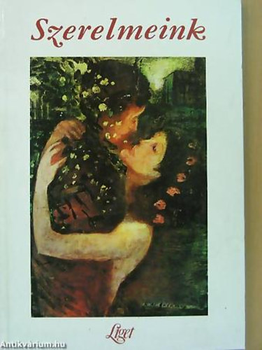 SZERKESZT Bohus Magda -  Horgas Bla - Levendel Jlia - Szerelmeink