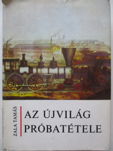 Zala Tams - Az jvilg prbattele