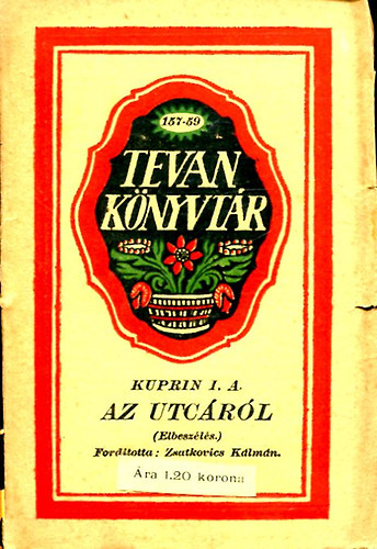 A. I. Kuprin - Az utc�r�l