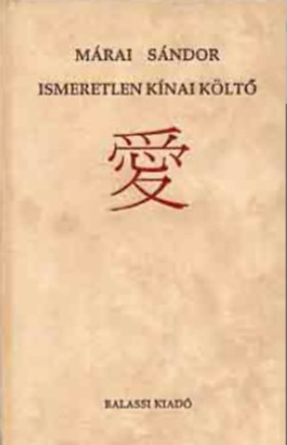 M�rai S�ndor - Ismeretlen k�nai k�lt� (Kr.ut�n a XX.sz�zadb�l)