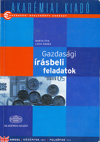 Barta �va, Loch �gnes - Gazdas�gi �r�sbeli feladatok