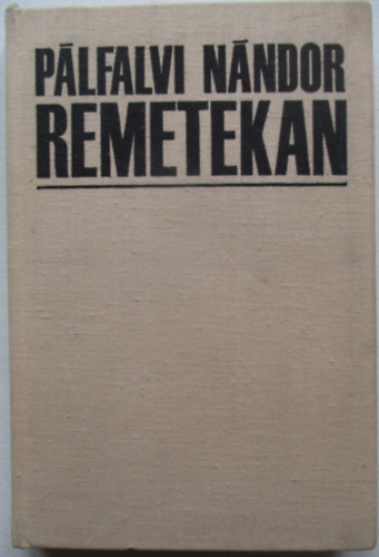 Pálfalvi Nándor - Remetekan