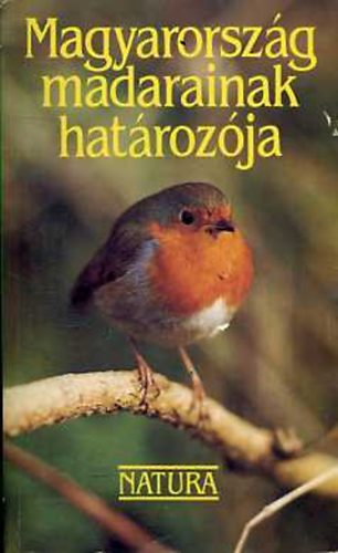 Haraszthy Lszl szerk. - Magyarorszg madarainak hatrozja