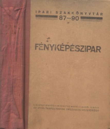 Sevcsik Jen dr. - Fnykpszipar (Ipari szakknyvtr 87-90)