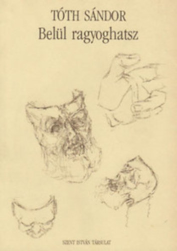 Tóth Sándor - Belül ragyoghatsz