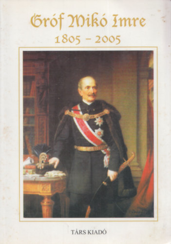 Grf Mik Imre (1805-2005)