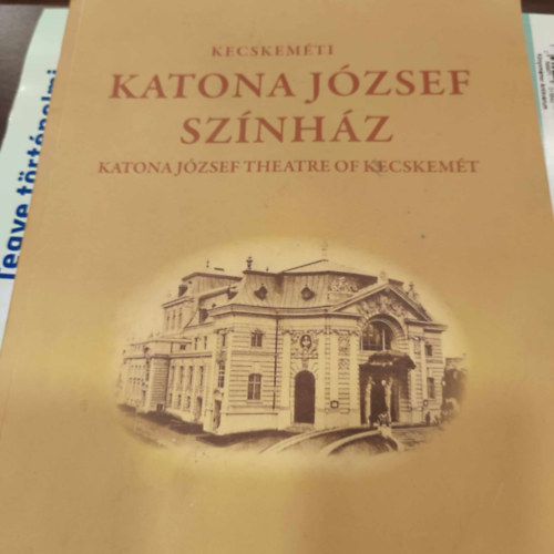 Ifj. Gyergy�desz L�szl�, �rta: T�th Kata, Cseke P�ter - Kecskem�ti Katona J�zsef Sz�nh�z - Katona J�zsef Theatre of Kecskem�t