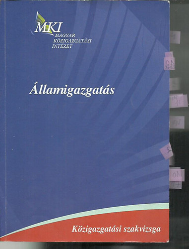 Balzs Istvn; Lrincz Lajos - Kzigazgatsi szakvizsga - llamigazgats