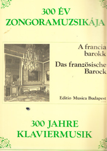 300 év zongoramuzsikája - A francia barokk