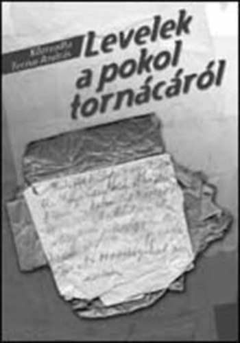 Ternai András - Levelek a pokol tornácáról