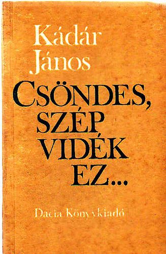 K�d�r J�nos - Cs�ndes, sz�p vid�k ez...