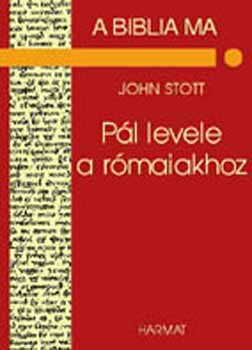 John Stott - Pl levele a rmaiakhoz