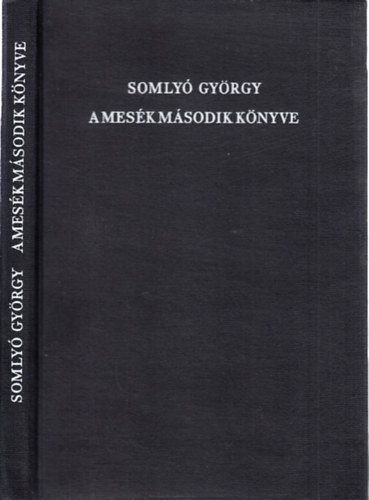 Somlyó György - A mesék második könyve