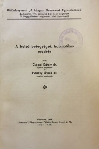 Dr. Csépai Károly - A belső betegségek traumatikus eredete