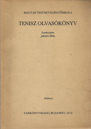 Jkfalvi Bla (szek.) - Tenisz olvasknyv