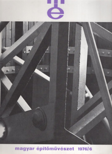 Magyar �p�t�m�v�szet 1976/6