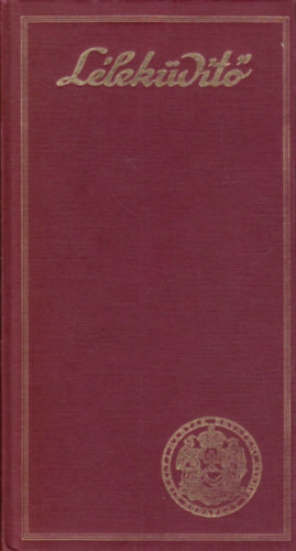 Wildner �d�n dr. - L�lek�d�t� - Gondolatok �s elm�s id�zetek gy�jtem�nye