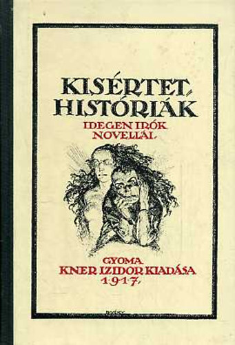 Bal�zs B�la (ford�totta) - Kis�rtet-hist�ri�k (Idegen �r�k novell�i)