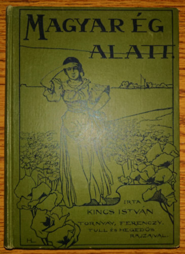 Kincs István - Magyar ég alatt