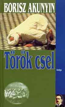 Borisz Akunyin - Trk csel
