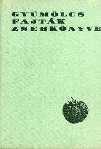 Rayman J.-Tomcsnyi P. - Gymlcsfajtk zsebknyve