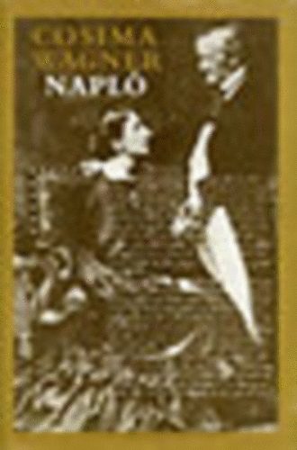 Cosima Wagner - Napl� 1869 -1883 (v�logat�s)