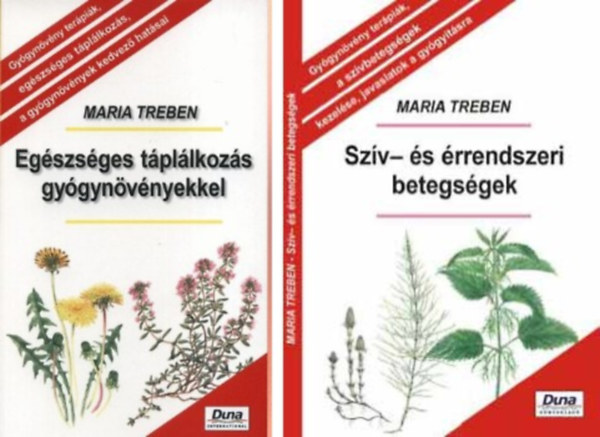 Maria Treben - szív és érrendszeri betegségek;+Egészséges táplálkozás gyógynövényekkel;-2 db könyv