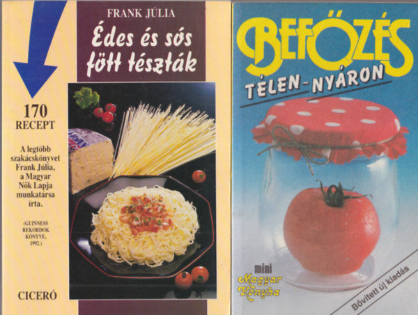 Marosi Lszln, Frank Jlia, F. Nagy Angla (szerk.) - 4 db szakcsknyv: Befzs tlen-nyron + des s ss ftt tsztk 170 recept + Kedvenc receptjeim - Szrnyasok + A knai konyha