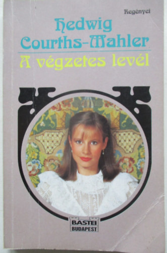 Hedwig Courths-Mahler - A v�gzetes lev�l